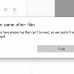 These Files Have Properties That Can’t Be Read